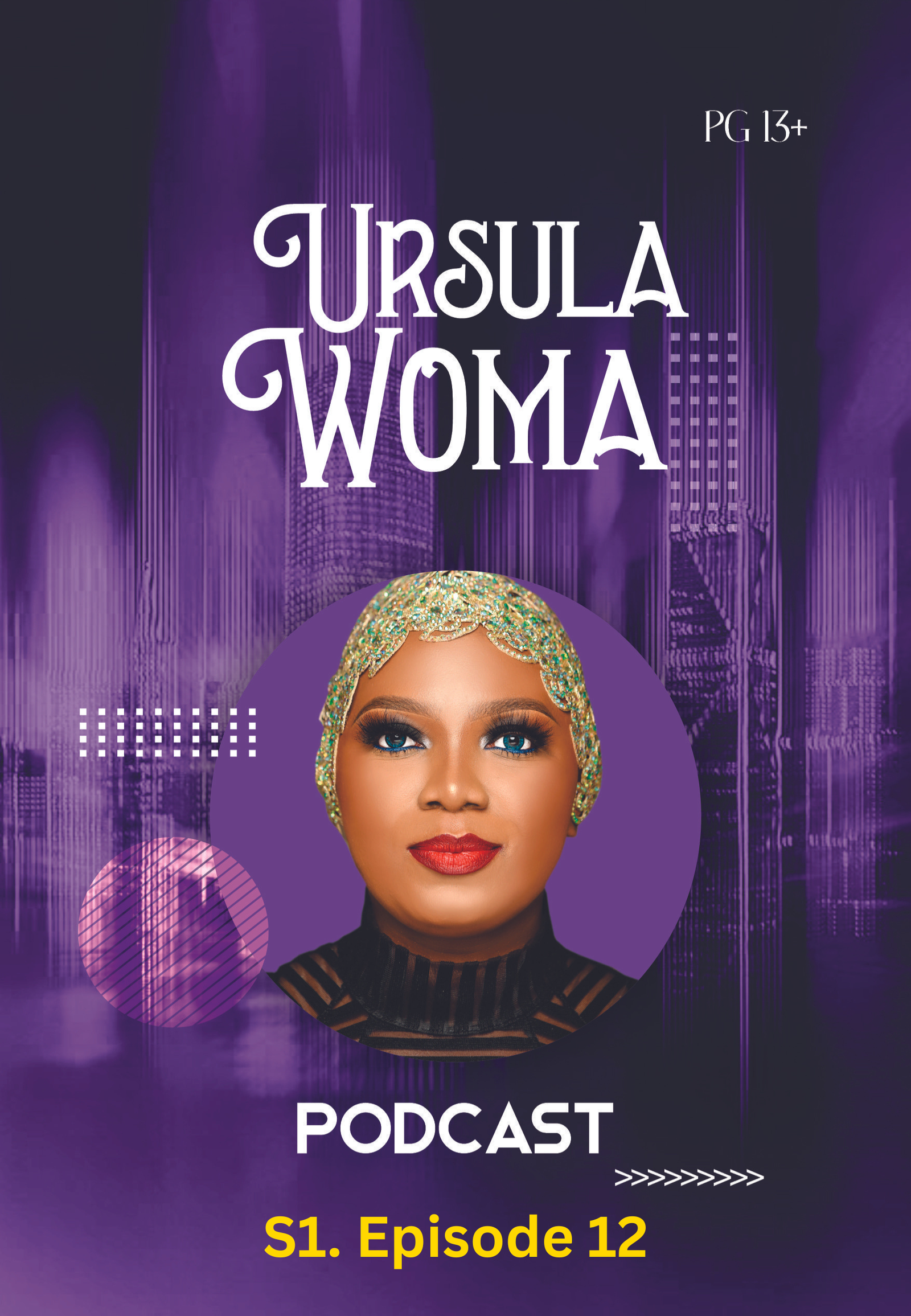 URSULA WOMA - Podcast (S1:Ep12)